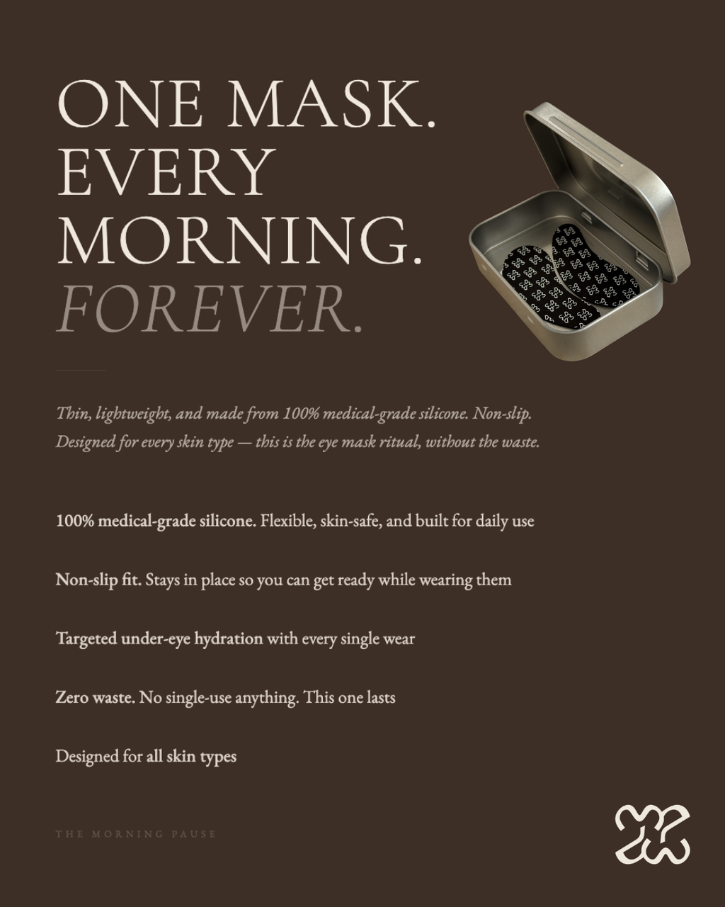 Every Morning Eye Mask by The Morning Pause 100% medical-grade silicone, non-slip, reusable, zero waste. Designed for all skin types